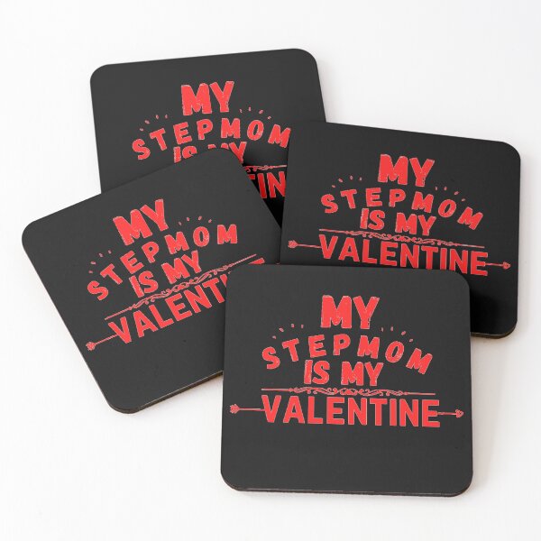 Item preview, stepmom quote, my stepmom is my valentine designed and sold by salahnewdesign.