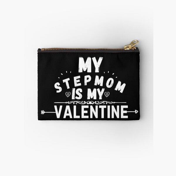 Item preview, stepmom quote, my stepmom is my valentine designed and sold by salahnewdesign.