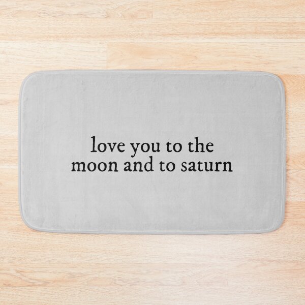 Item preview, Love You To The Moon And To Saturn Seven Lyrics Taylor Swift designed and sold by BoldNFresh.