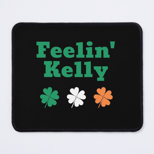 Item preview, Feelin' Kelly designed and sold by teewearstyle.