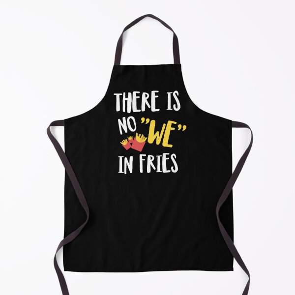 Item preview, There's no WE in Fries designed and sold by ferdaousseshop.