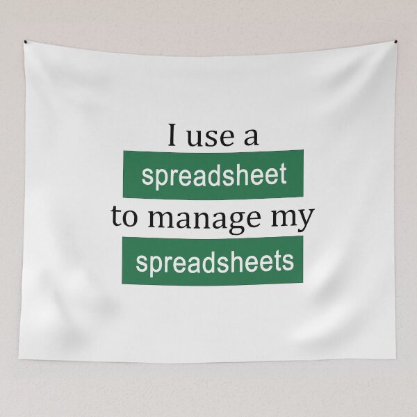 Item preview, I Manage my Spreadsheets with a Spreadsheet designed and sold by ThePurpleFrog.