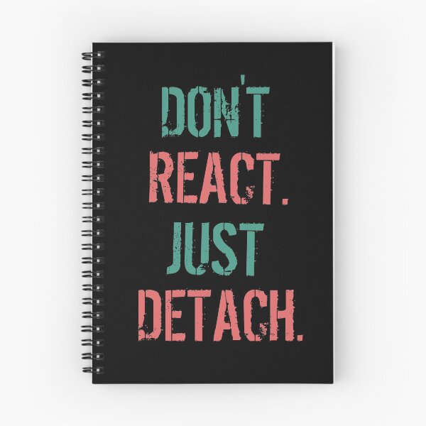Item preview, DON'T REACT JUST DETACH  designed and sold by karimaK-71.