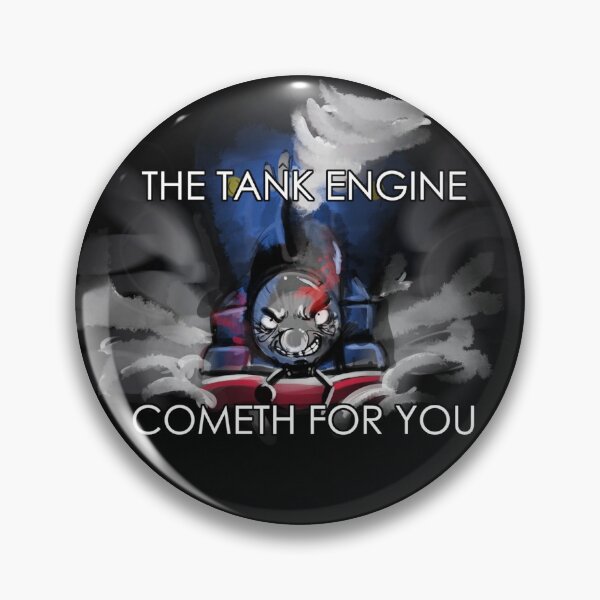 Item preview, The Tank Engine Cometh For You designed and sold by coolnessgod.