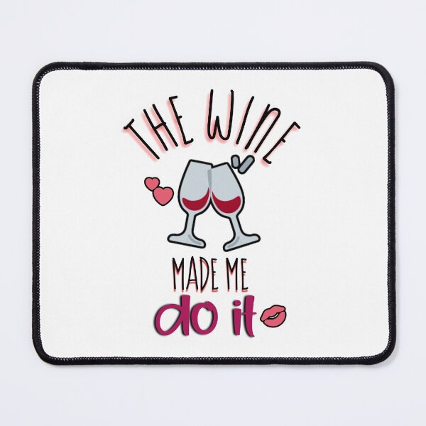 Item preview, The wine made me do it. designed and sold by Umiska.