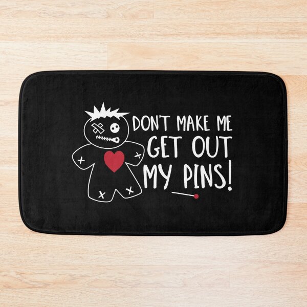 Item preview, Don't make me get out my pins designed and sold by pnkpopcorn.