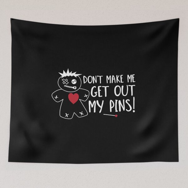 Item preview, Don't make me get out my pins designed and sold by pnkpopcorn.