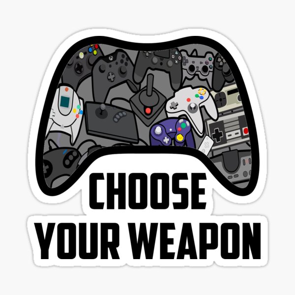 Item preview, Choose your weapon designed and sold by Andrew248.