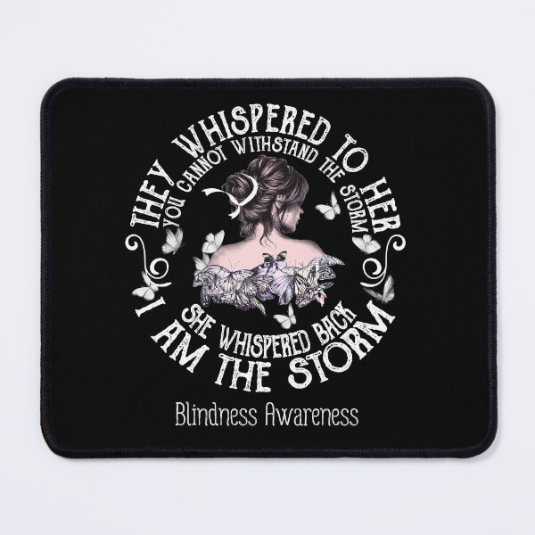 Item preview, Women Blindness Warrior I Am The Storm designed and sold by Grooffos.