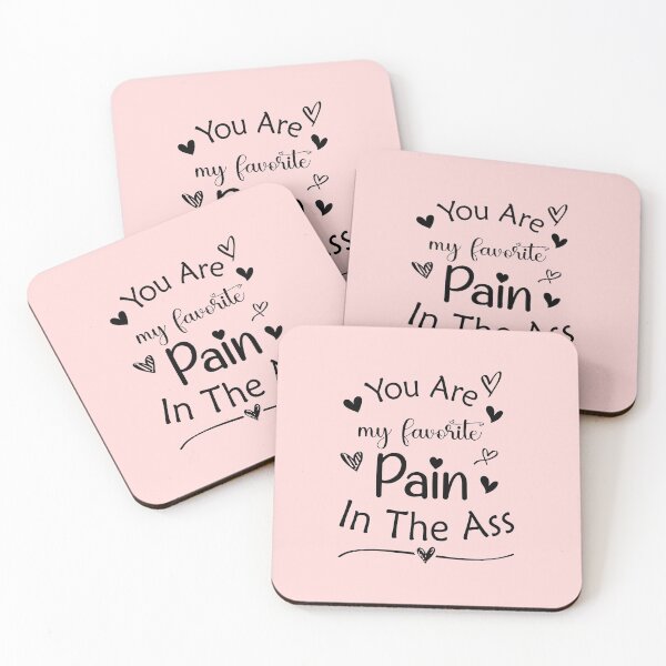 Item preview, You Are My Favorite Pain In The Ass Valentines Design  , Matching Couple Teachers day Gift for Valentines Day Funny Rude Offensive saying, designed and sold by joygift369.