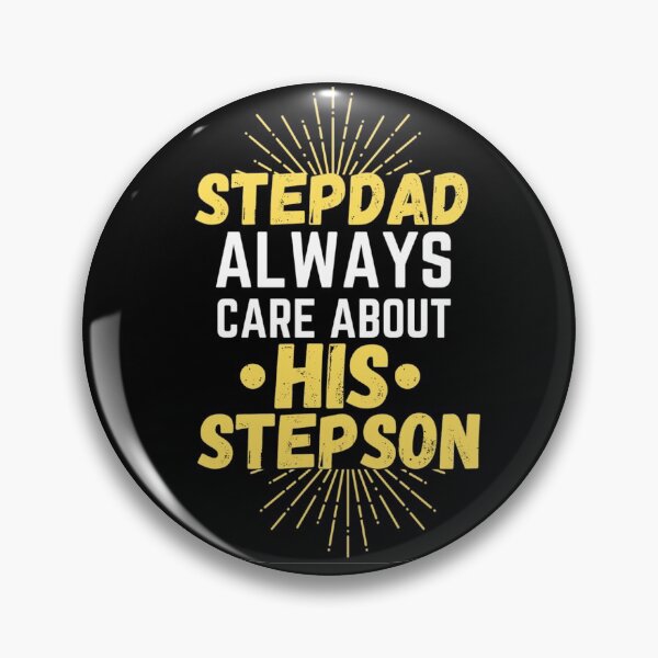 Item preview, stepson quotes,stepdad always care about his stepson designed and sold by salahnewdesign.