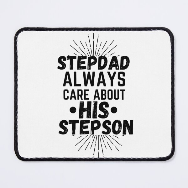 Item preview, stepdad always care about his stepson designed and sold by salahnewdesign.
