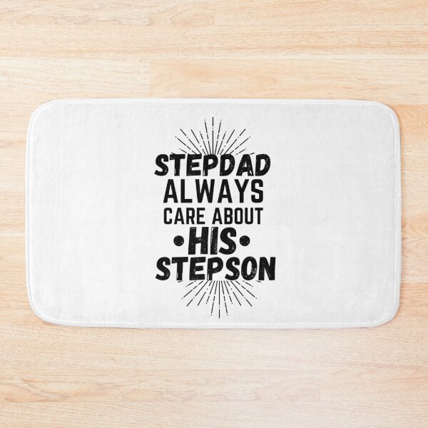 Item preview, stepdad always care about his stepson designed and sold by salahnewdesign.