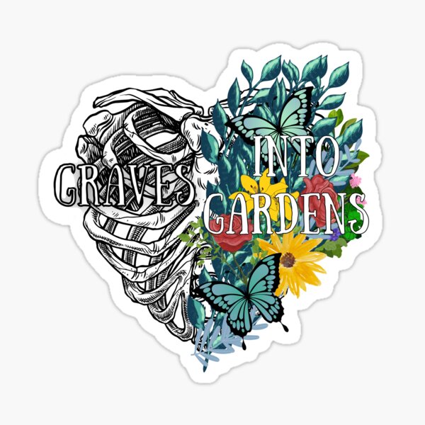Graves Into Gardens Skeleton Heart Sticker