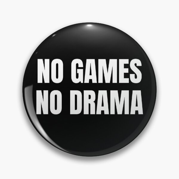 No Drama Button