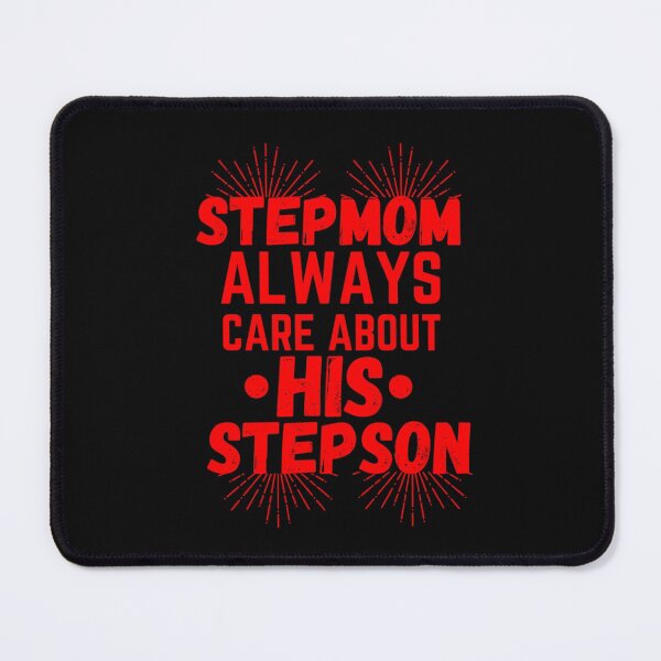 Item preview, stepmom always care about his stepson designed and sold by salahnewdesign.