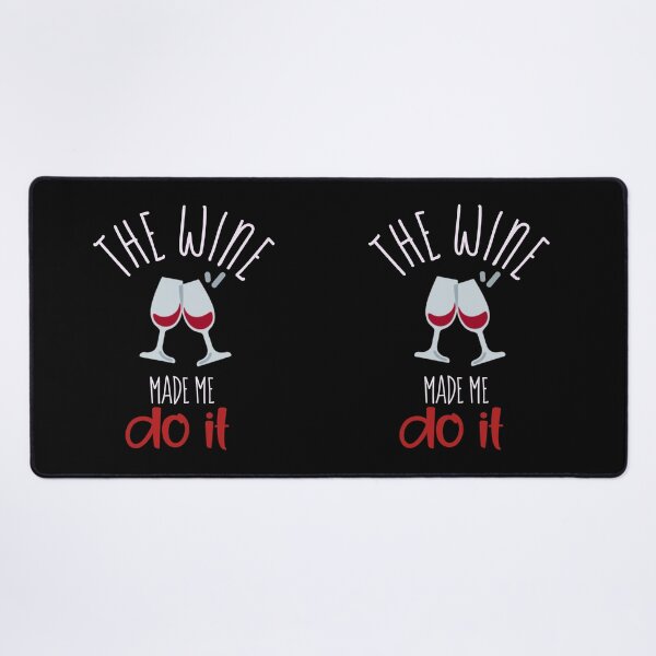 Item preview, Copy of The wine made me do it. designed and sold by Umiska.