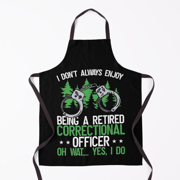Item preview, I Don’t Always Enjoy being a Retired Correctional Officer designed and sold by Farid94.