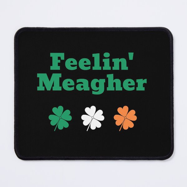 Item preview, Feelin' Meagher designed and sold by teewearstyle.