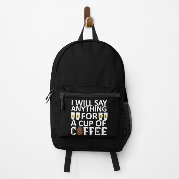 Item preview, I Will Say Anything For a Cup Of Coffee - Coffee Quote designed and sold by sama-stylish.
