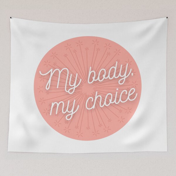 Item preview, MY BODY MY CHOICE designed and sold by wilder-mind.