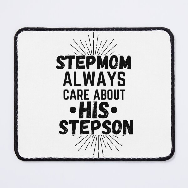 Item preview, stepmom always care about his stepson designed and sold by salahnewdesign.