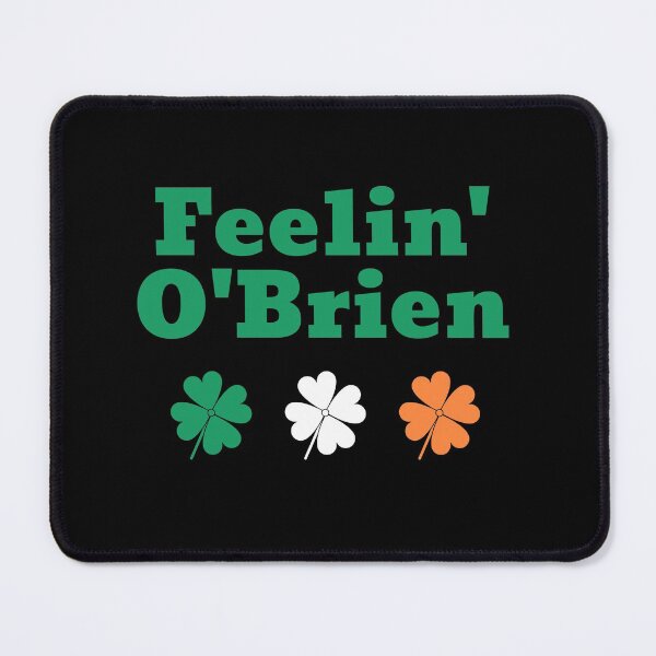 Item preview, Feelin' O'Brien designed and sold by teewearstyle.