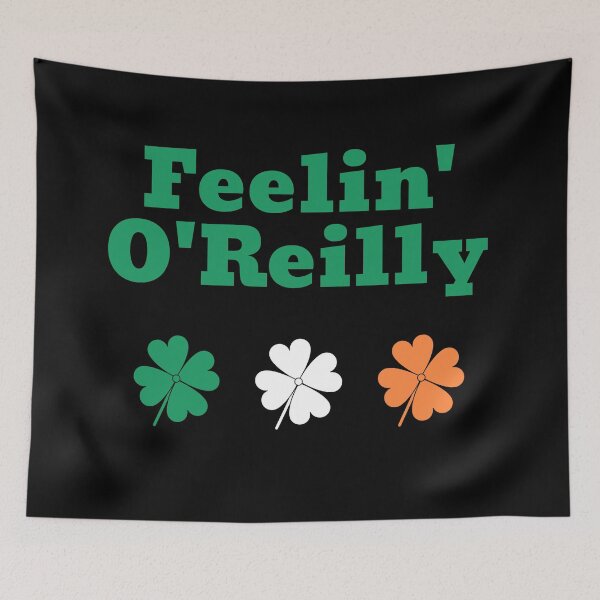 Item preview, Feelin' O'Reilly Family designed and sold by teewearstyle.