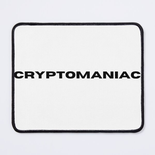 Item preview, Cryptomaniac - Crypto Currency Humor designed and sold by Witfulwisdom.