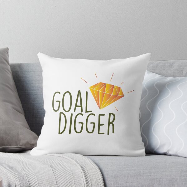Item preview, goal digger designed and sold by brookesamole.