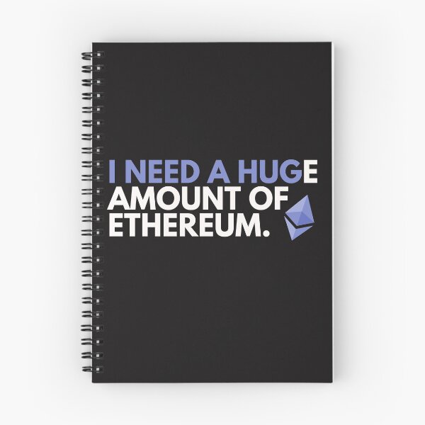 Aperçu de l'œuvre J'ai besoin d'une énorme quantité d'Ethereum - Funny Cryptocurrency Ethereum créée et vendue par nft-millionaire.