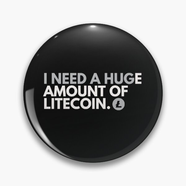 Item preview, I Need A HUGe Amount Of Litecoin - Funny Cryptocurrency designed and sold by nft-millionaire.