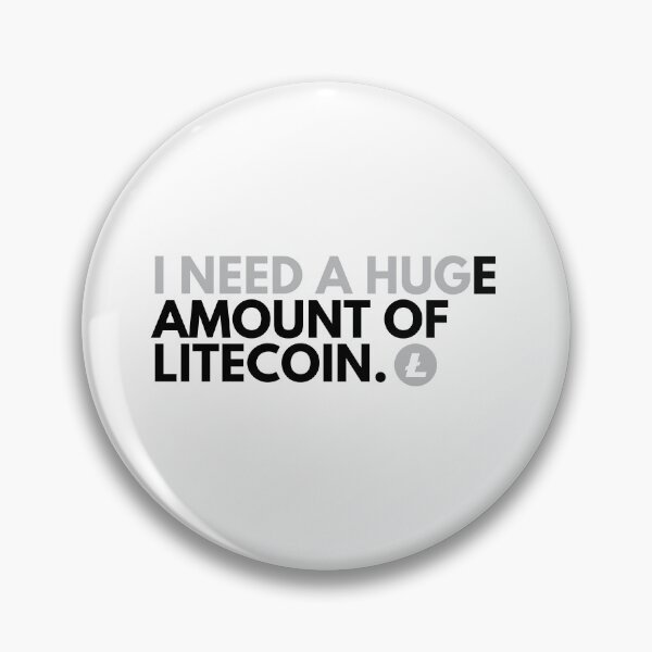 Item preview, I Need A HUGe Amount Of Litecoin - Funny Cryptocurrency designed and sold by nft-millionaire.