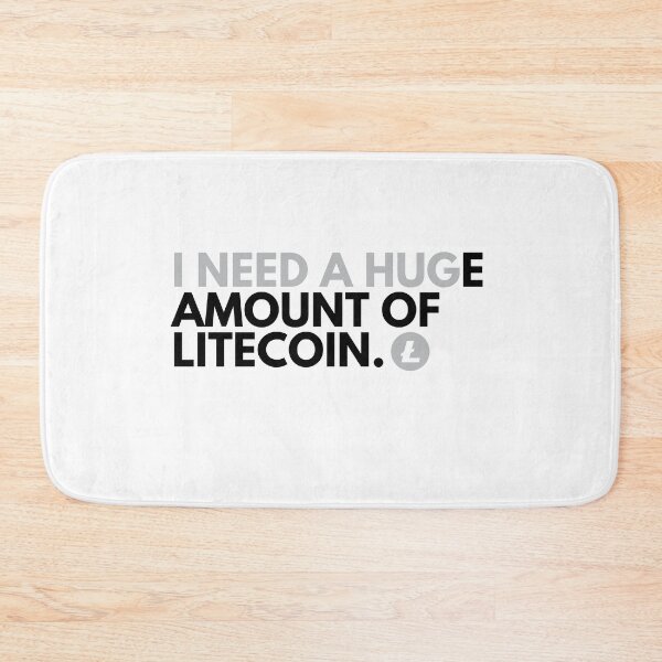 Item preview, I Need A HUGe Amount Of Litecoin - Funny Cryptocurrency designed and sold by nft-millionaire.