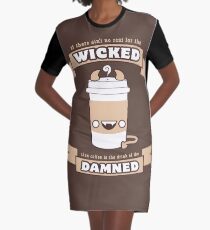 Getränk der Verdammten T-Shirt Kleid