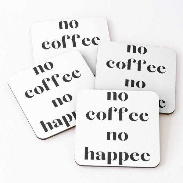 Item preview, No Coffee No Happee - Funny Coffee humour designed and sold by Witfulwisdom.