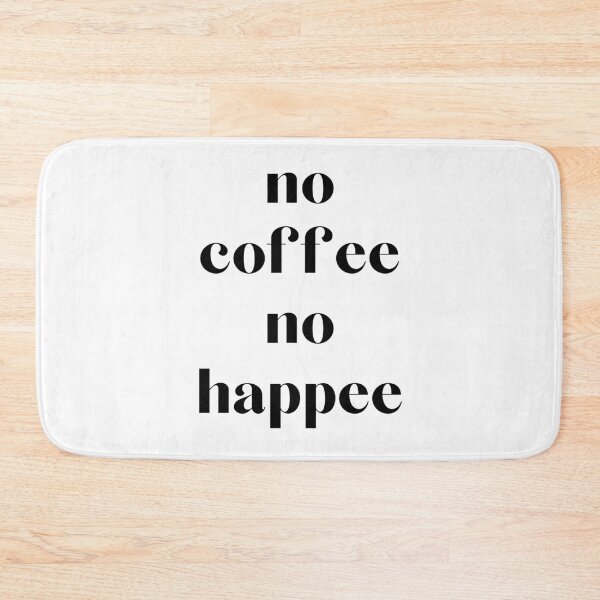 Item preview, No Coffee No Happee - Funny Coffee humour designed and sold by Witfulwisdom.