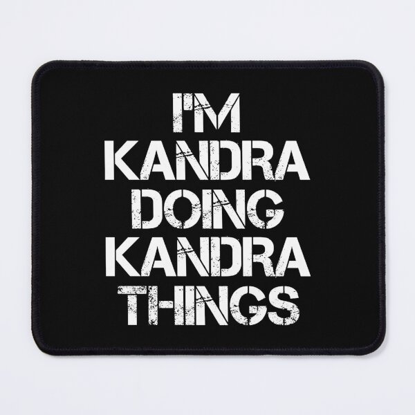 Item preview, Kandra Name T Shirt - I'm Kandra Doing Kandra Things Name Gift Item Tee designed and sold by chezeva.
