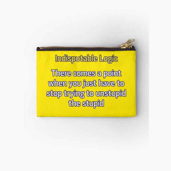 Item preview, Can't Unstupid Stupid designed and sold by Erick Sodhi.