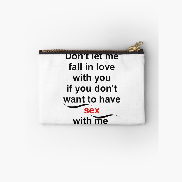 Item preview, D'ONT LET ME FALL IN LOVE WITH YOU IF YOU D'ONT WANT TO HAVE SEX WITH ME, Funny Shirt  designed and sold by Haitam771.