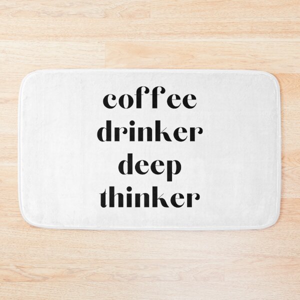 Item preview, Coffee drinker deep thinker - Funny Coffee humour designed and sold by Witfulwisdom.