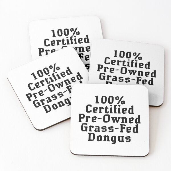Item preview, One Hundred Percent Certified Pre-Owned Grass-Fed Dongus designed and sold by CatBagz.