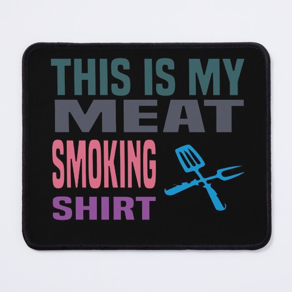 Item preview, This Is My MEAT, SMOKING  Classic designed and sold by ZOUBAH.