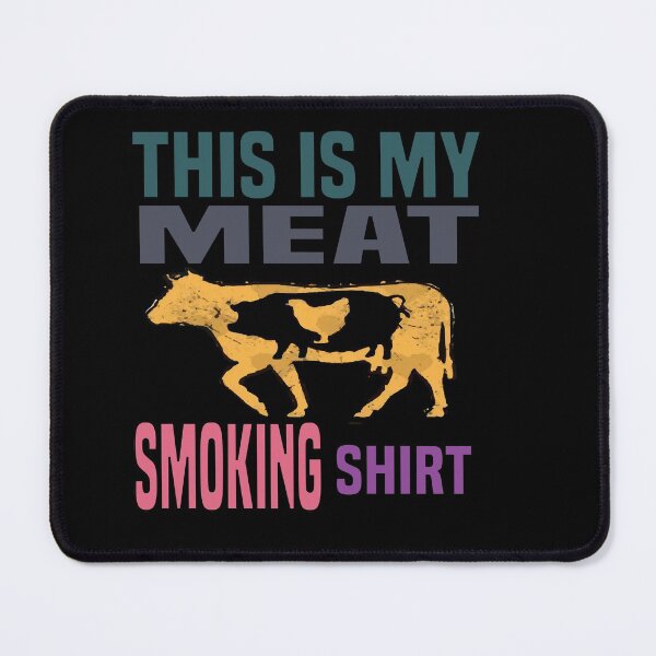 Item preview, This Is My Meat Smoking  Essential...... designed and sold by ZOUBAH.