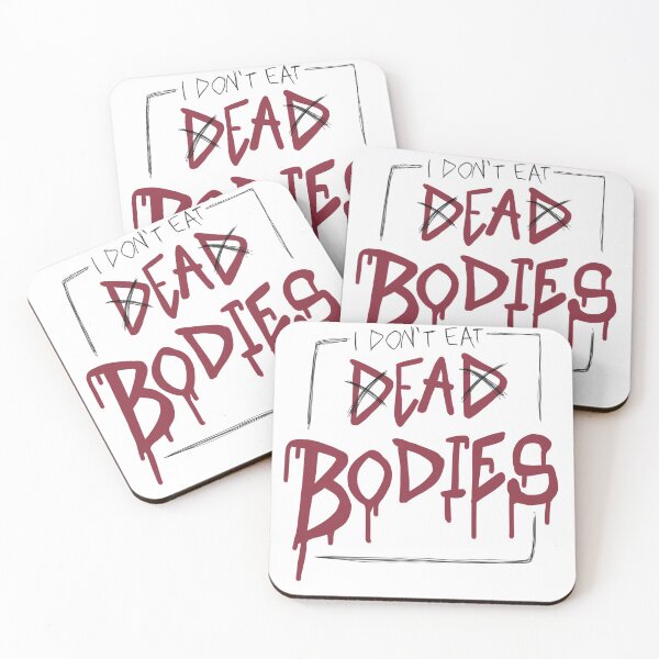 Item preview, I DON’T EAT DEAD BODIES designed and sold by ISSYsART.