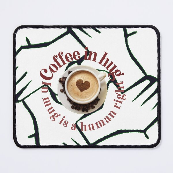 Item preview, Coffee in hug mug is a human right. designed and sold by hagrashraf.