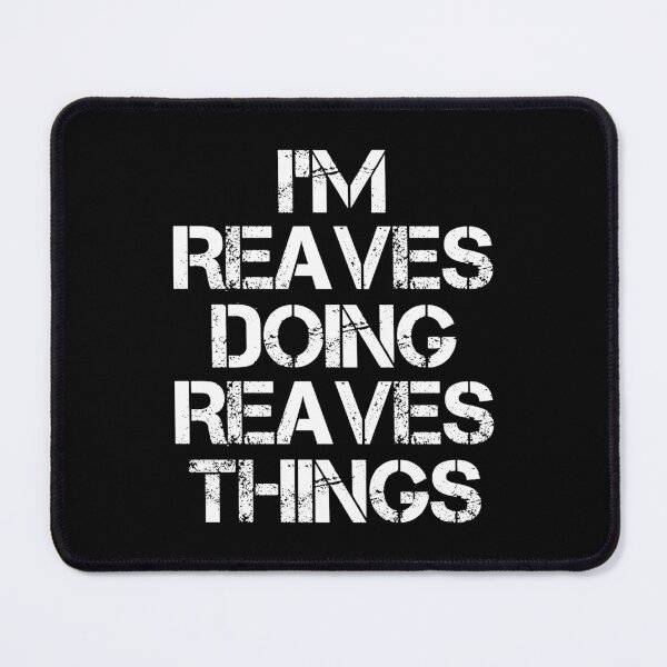 Item preview, Reaves Name T Shirt - Doing Reaves Things Name Gift Item Tee designed and sold by geniajmk13.