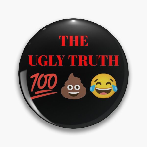 Item preview, The ugly truth designed and sold by TheDunnydoor.