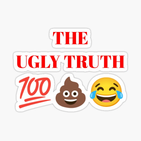 Item preview, The ugly truth designed and sold by TheDunnydoor.