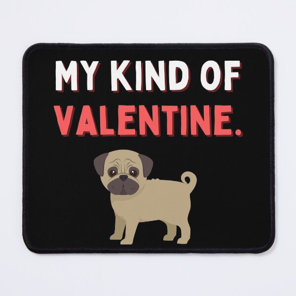 Item preview, My Kind of Valentine for Pug Owners designed and sold by expatessentials.
